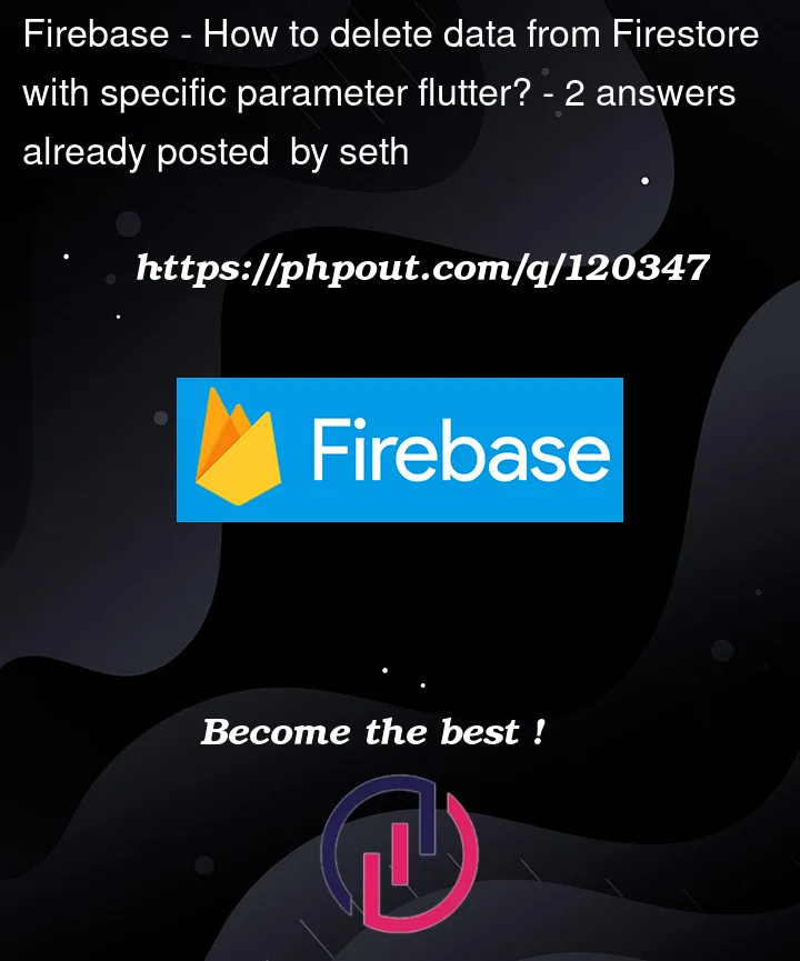 Question 120347 in Firebase