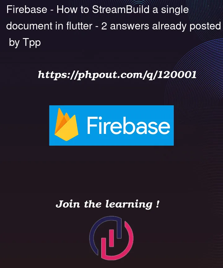 Question 120001 in Firebase