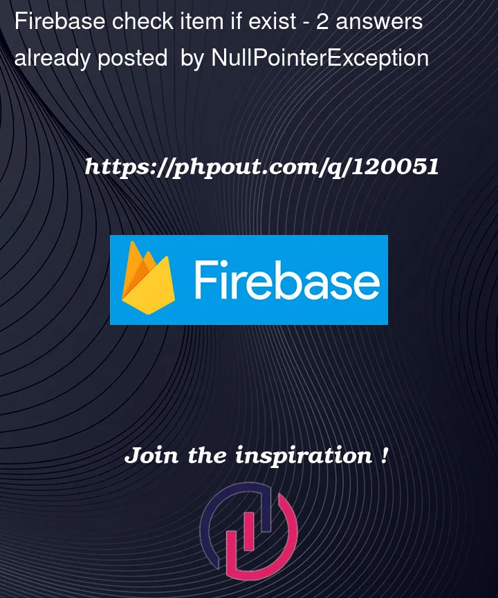Question 120051 in Firebase