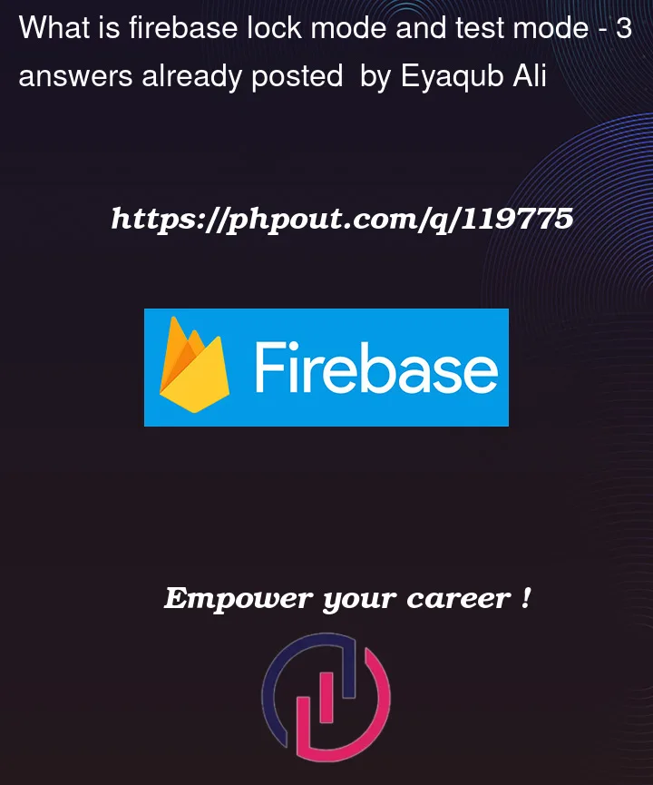 Question 119775 in Firebase