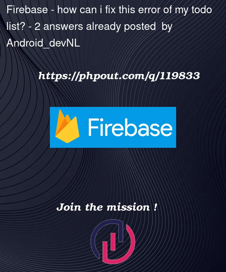 Question 119833 in Firebase