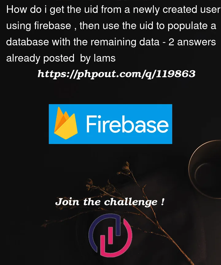 Question 119863 in Firebase