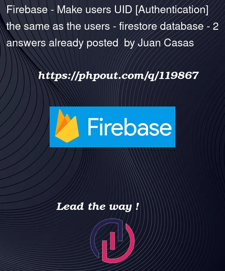 Question 119867 in Firebase