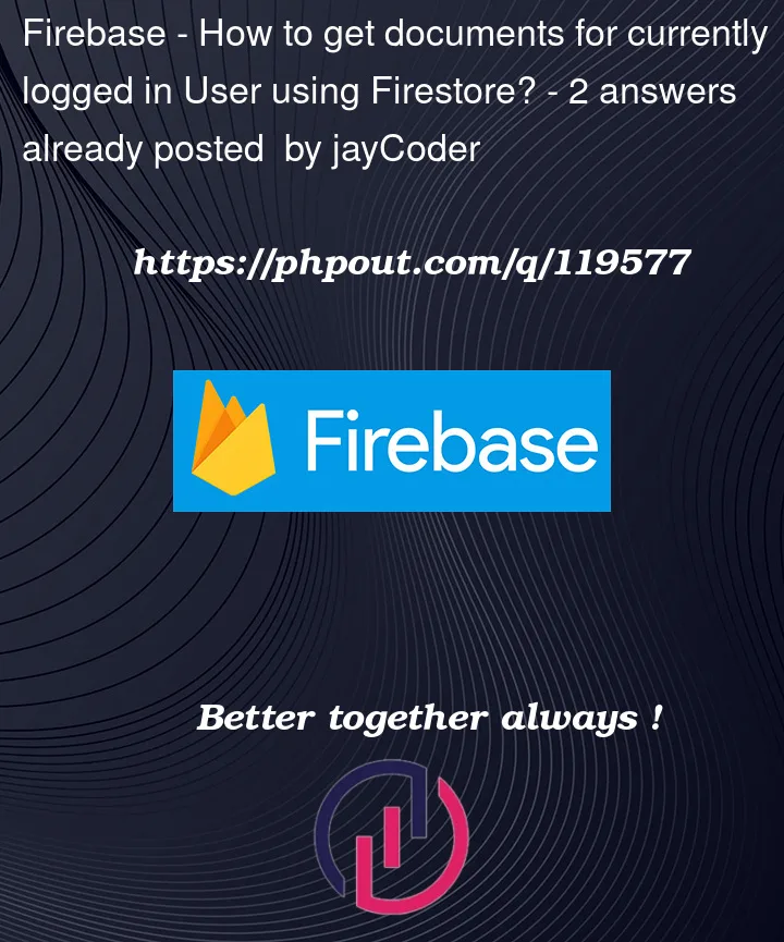 Question 119577 in Firebase