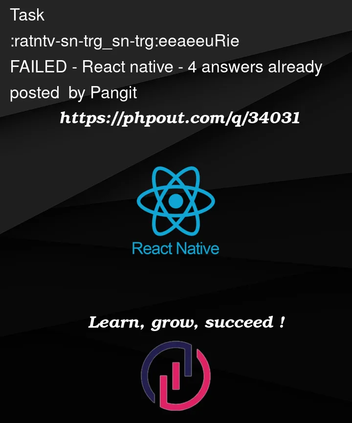 Question 34031 in React native