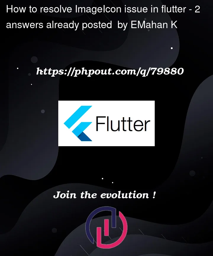 Question 79880 in Flutter