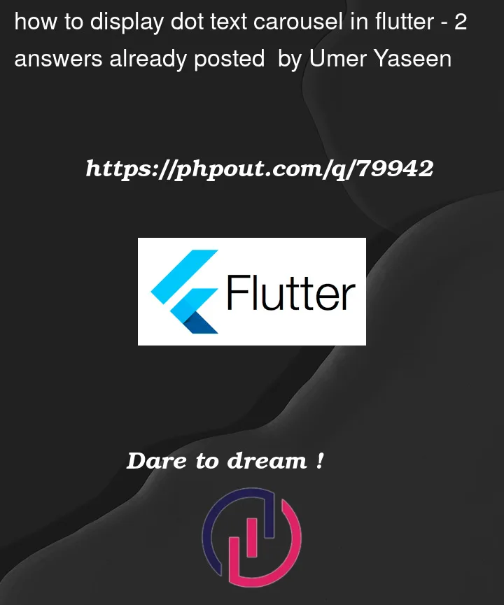 Question 79942 in Flutter