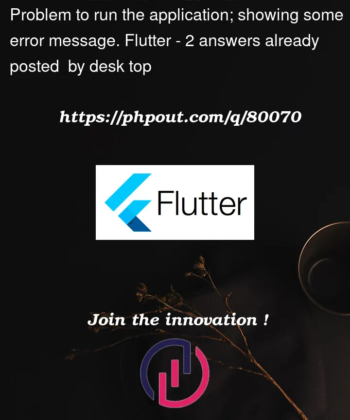 Question 80070 in Flutter