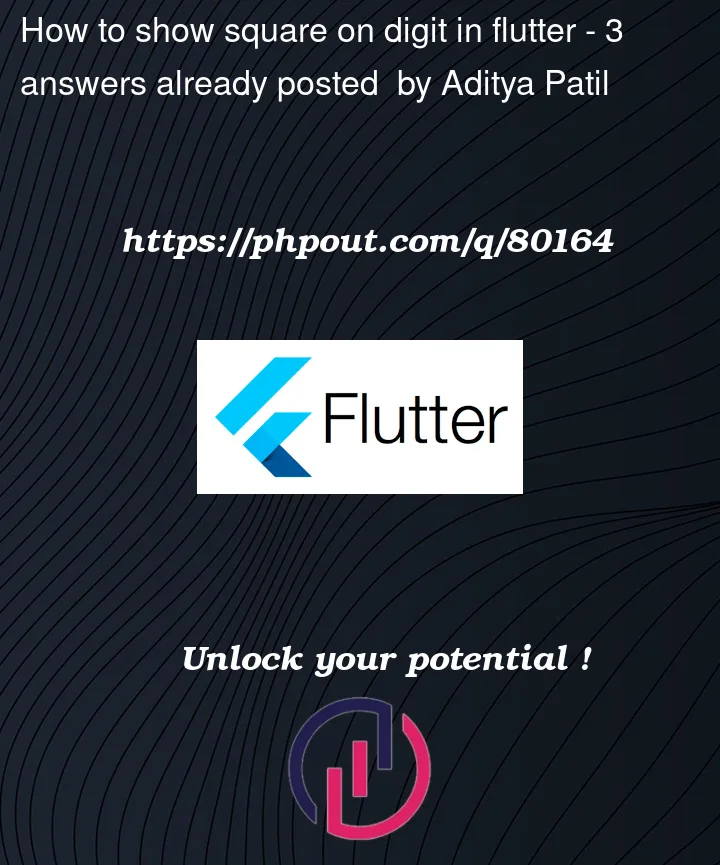 Question 80164 in Flutter