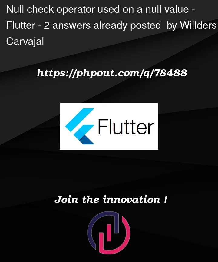 Question 78488 in Flutter