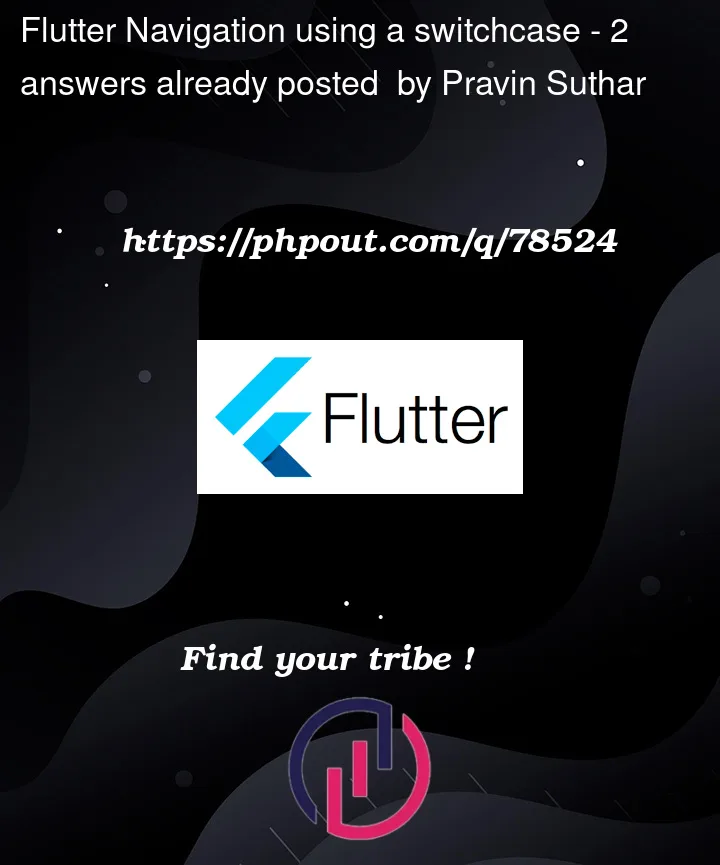 Question 78524 in Flutter