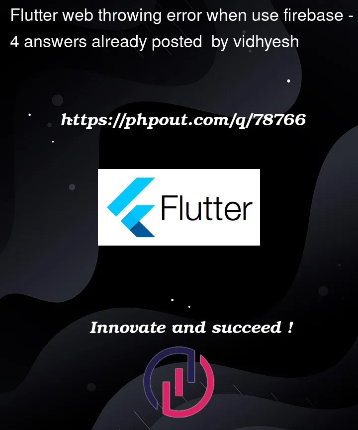 Question 78766 in Flutter