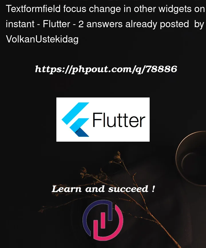 Question 78886 in Flutter