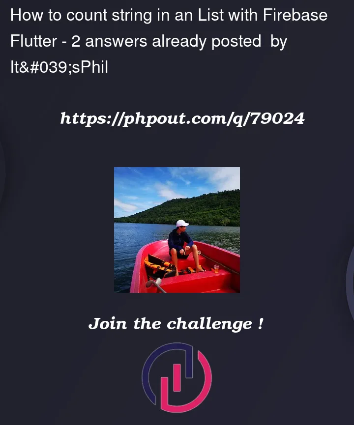how-to-count-string-in-an-list-with-firebase-flutter-phpout