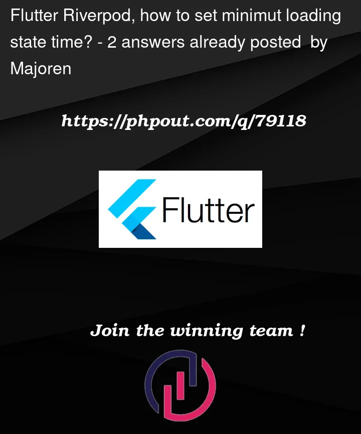 Question 79118 in Flutter