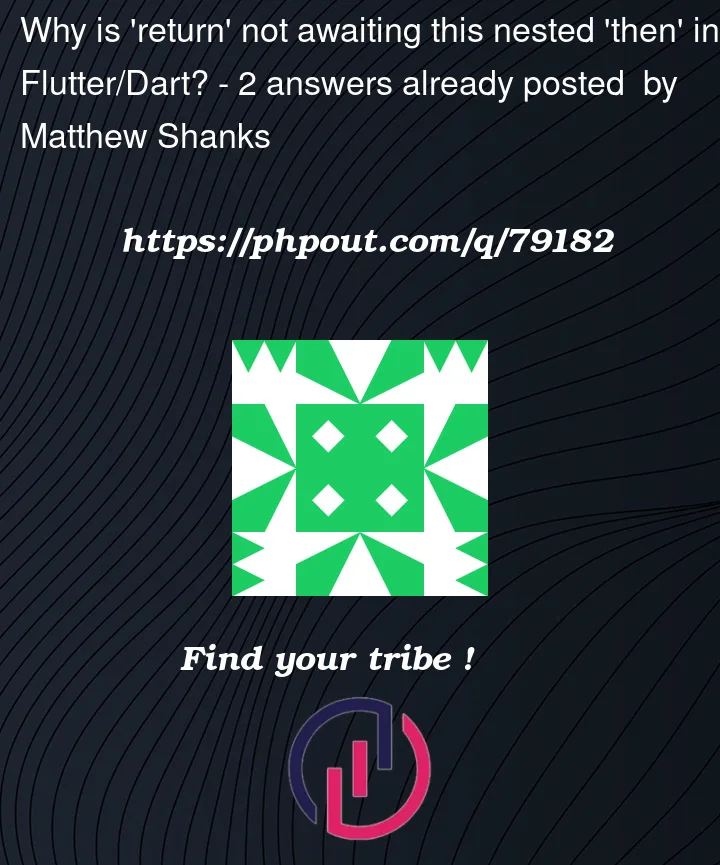 Question 79182 in Flutter