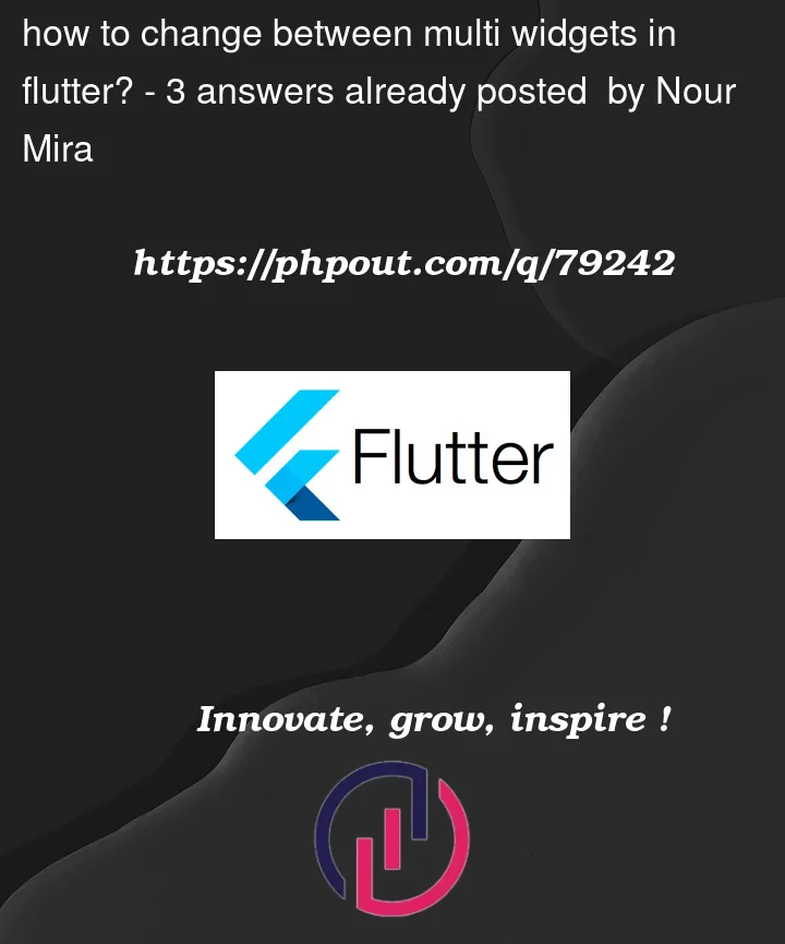 Question 79242 in Flutter