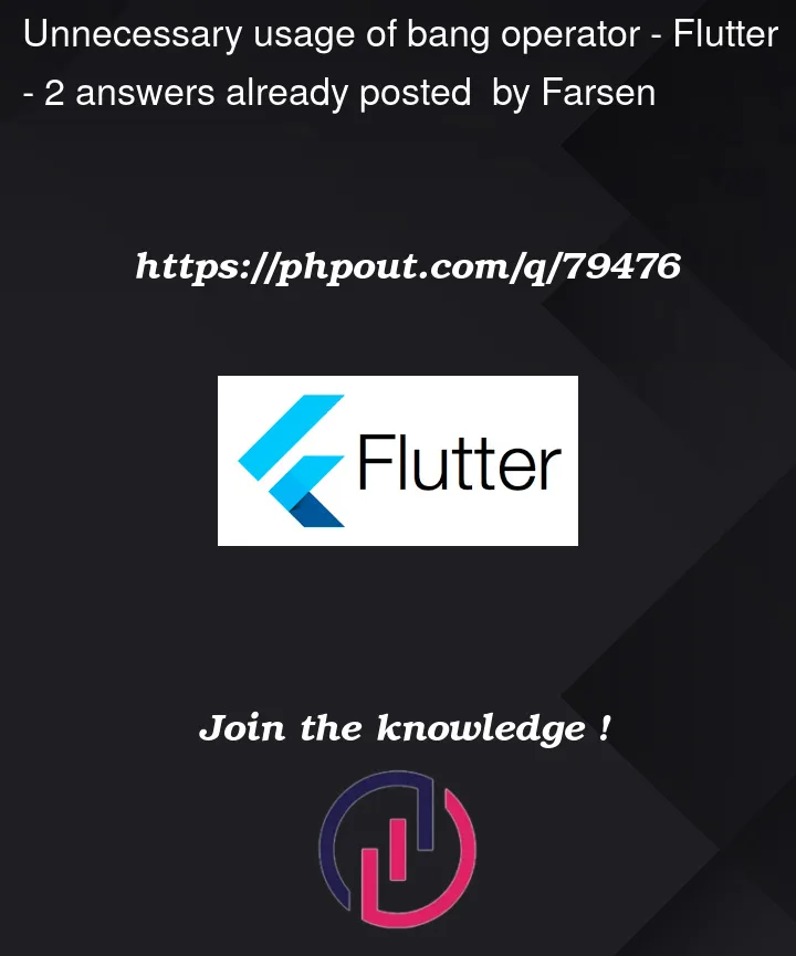 Question 79476 in Flutter