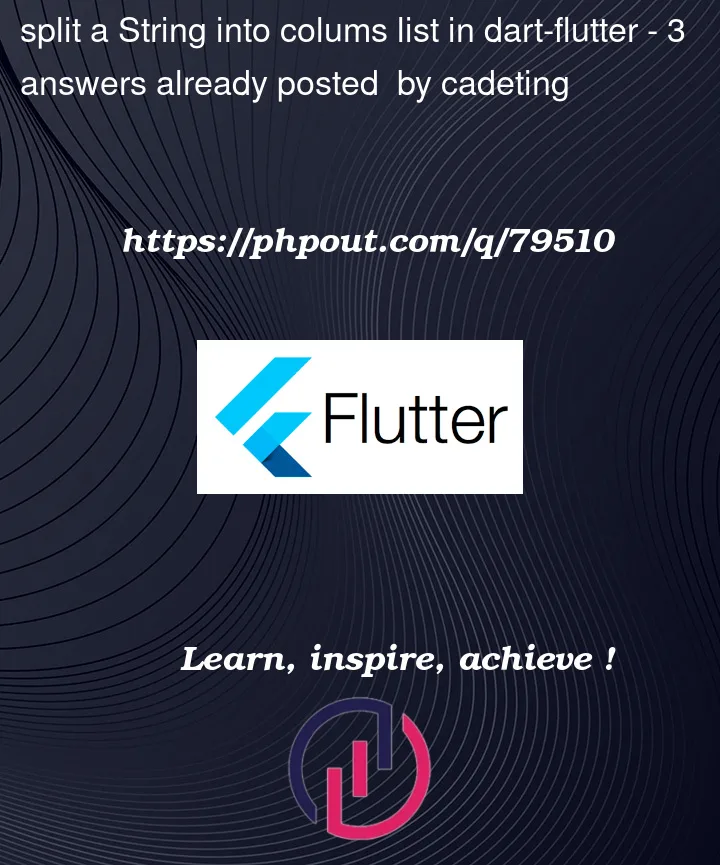 Question 79510 in Flutter