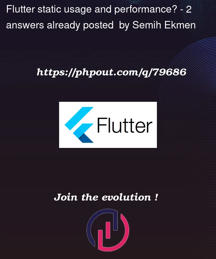 Question 79686 in Flutter