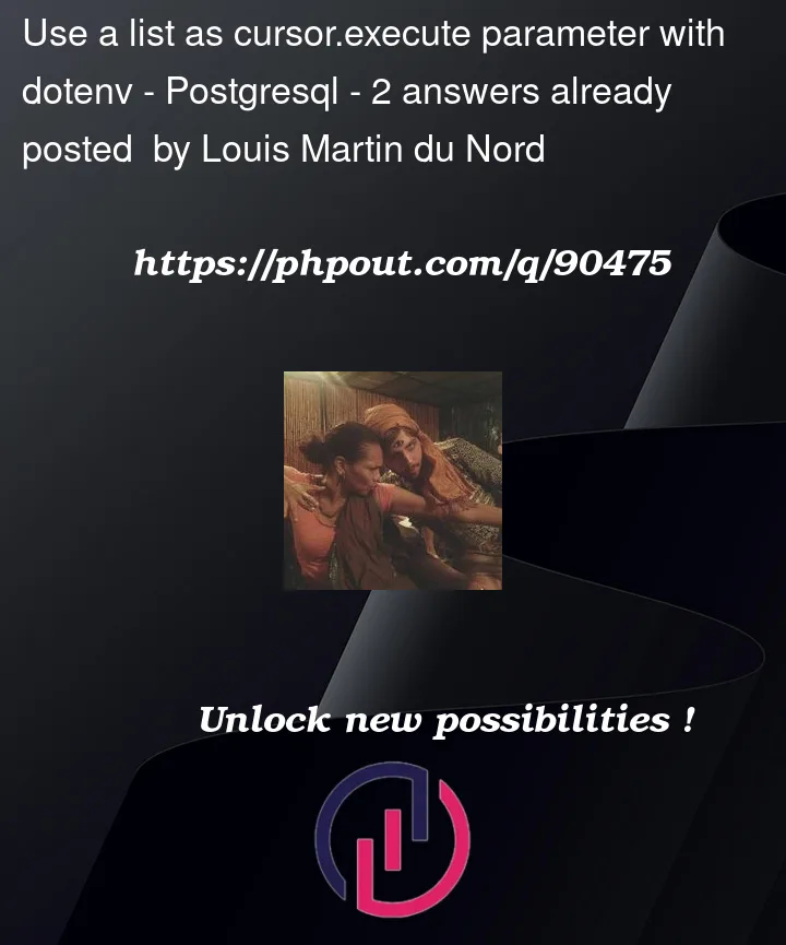 use-a-list-as-cursor-execute-parameter-with-dotenv-postgresql-phpout