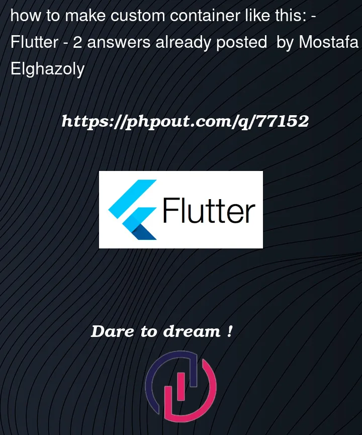 Question 77152 in Flutter