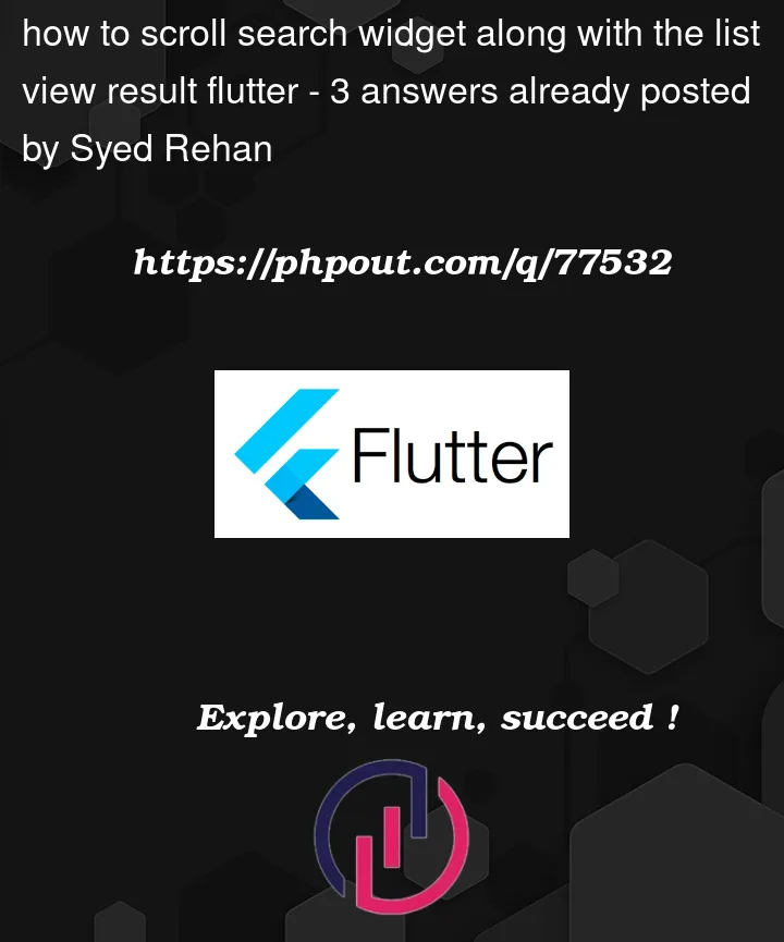 Question 77532 in Flutter