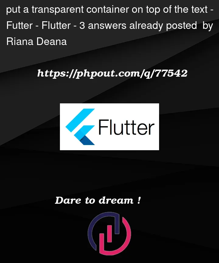 Question 77542 in Flutter