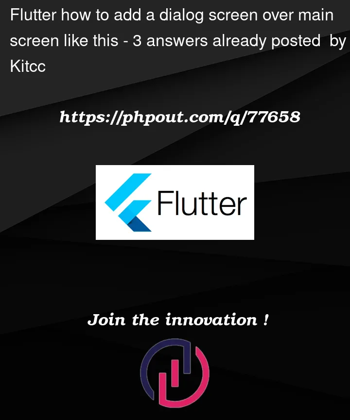 Question 77658 in Flutter
