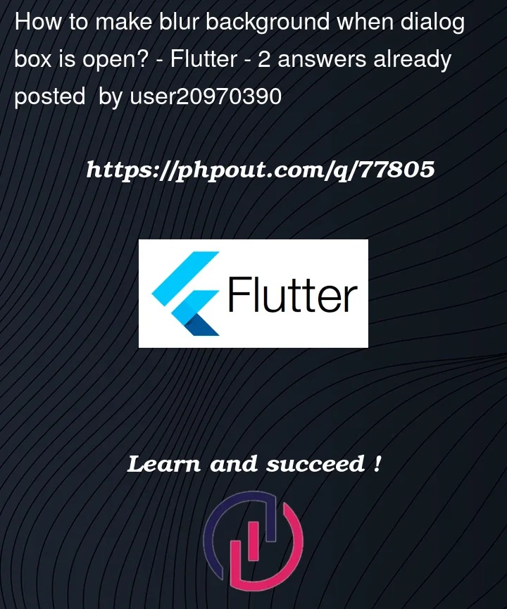 Question 77805 in Flutter