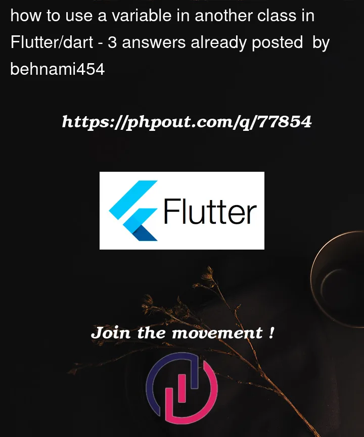 Question 77854 in Flutter