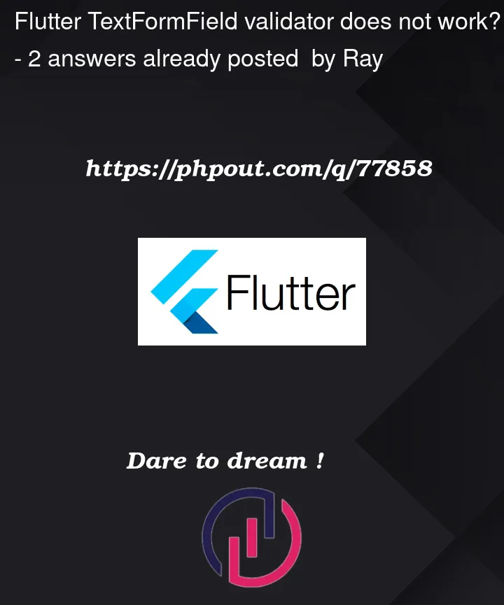 Question 77858 in Flutter