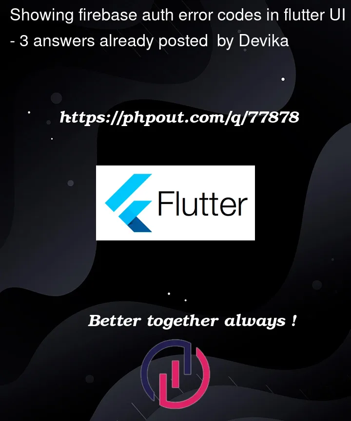 Question 77878 in Flutter