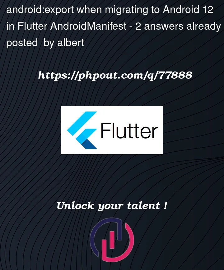 Question 77888 in Flutter