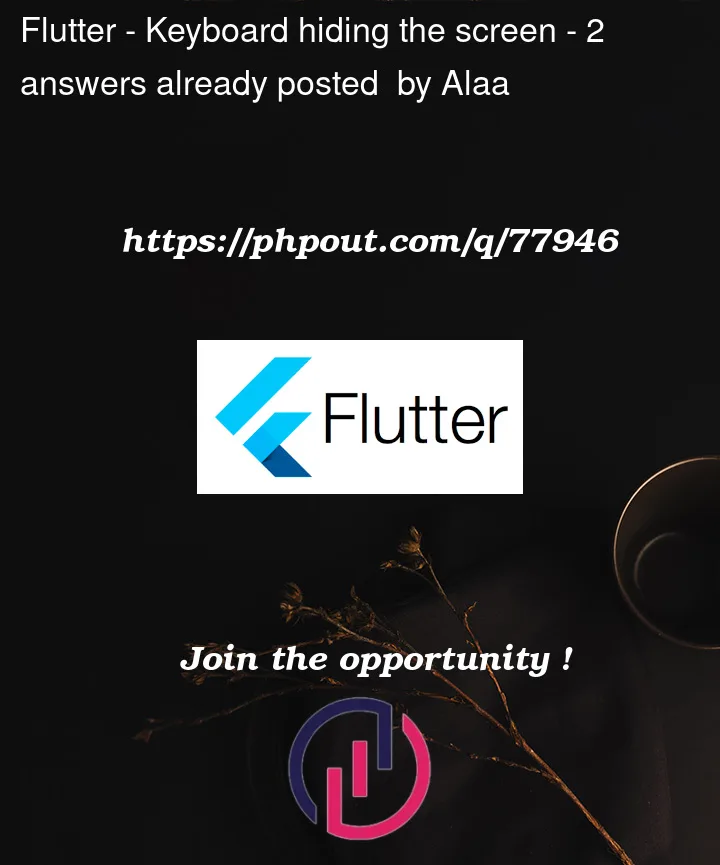 Question 77946 in Flutter