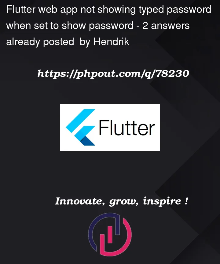 Question 78230 in Flutter