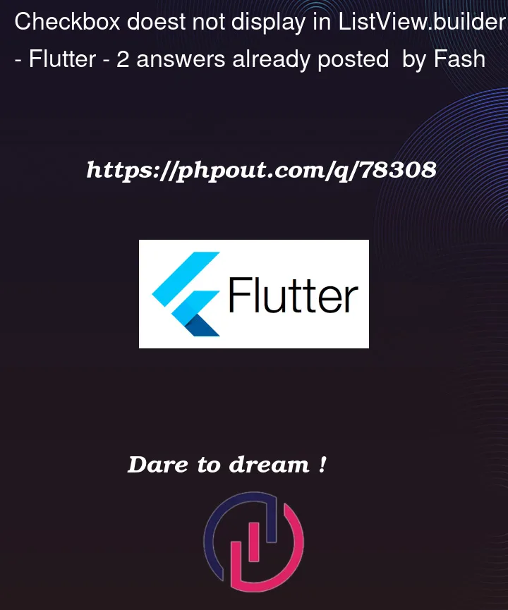 Question 78308 in Flutter