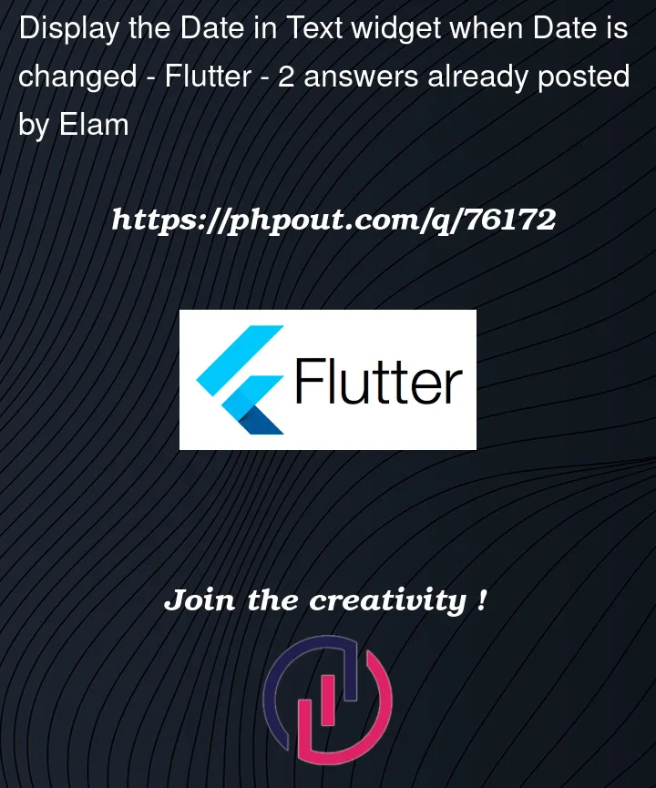 Question 76172 in Flutter