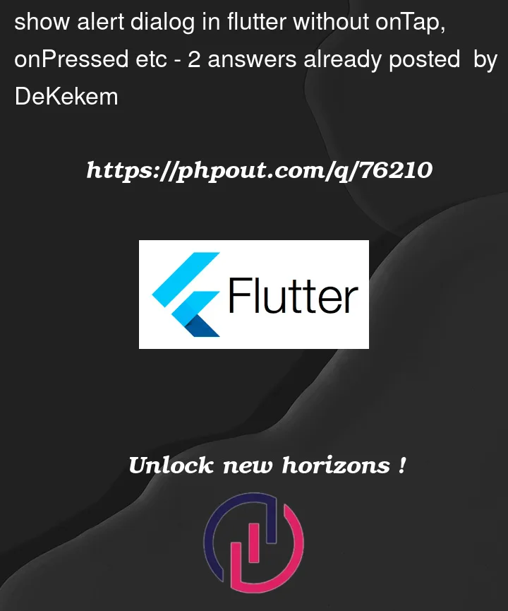 Question 76210 in Flutter