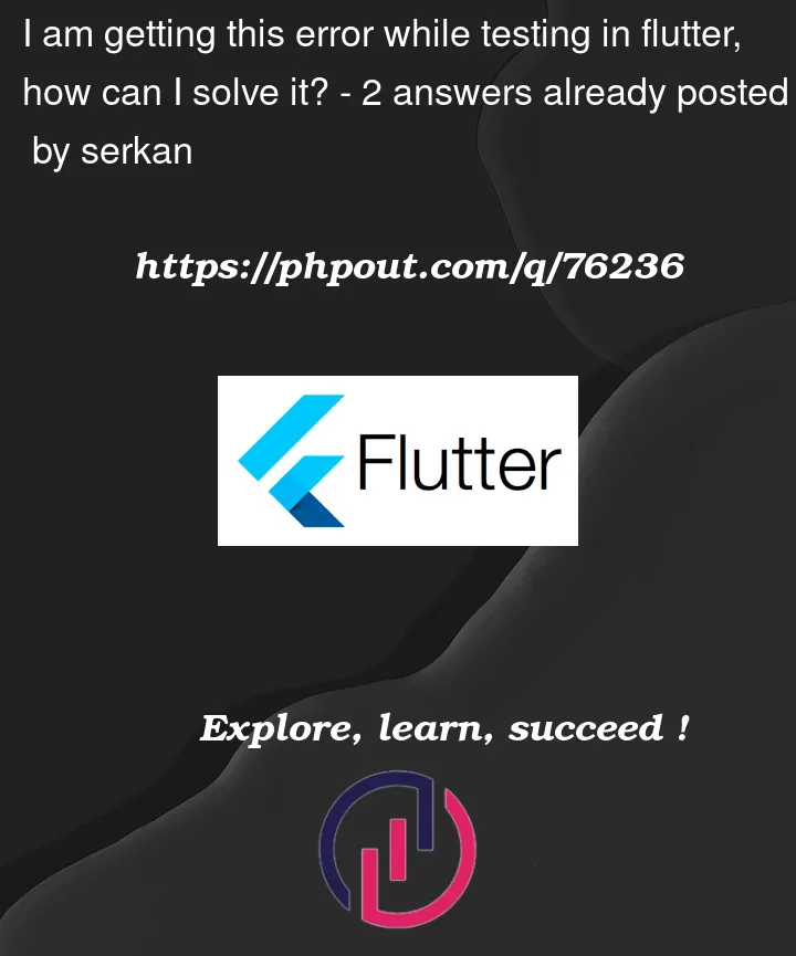 Question 76236 in Flutter