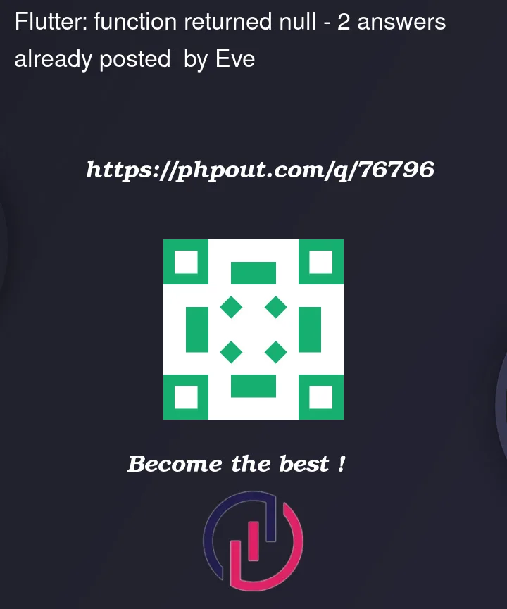 Question 76796 in Flutter