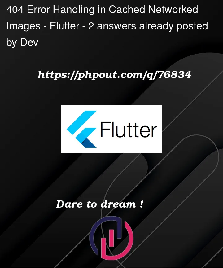 Question 76834 in Flutter