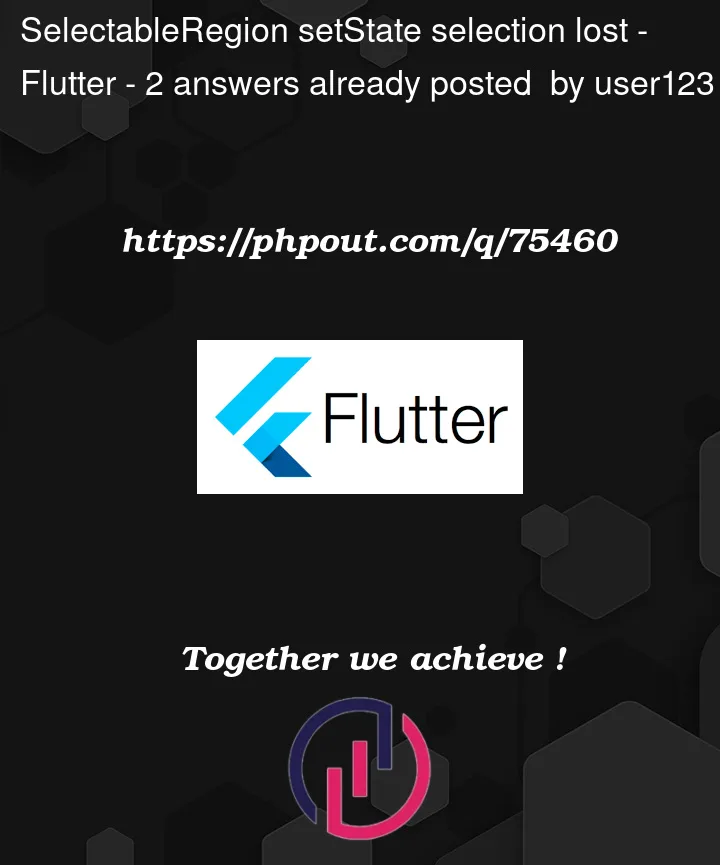 Question 75460 in Flutter