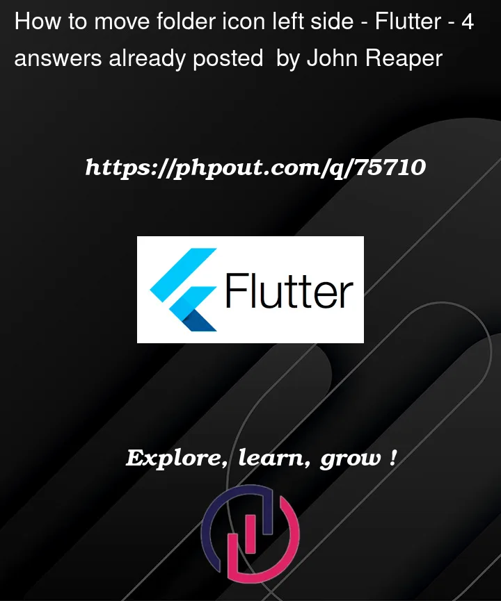 Question 75710 in Flutter