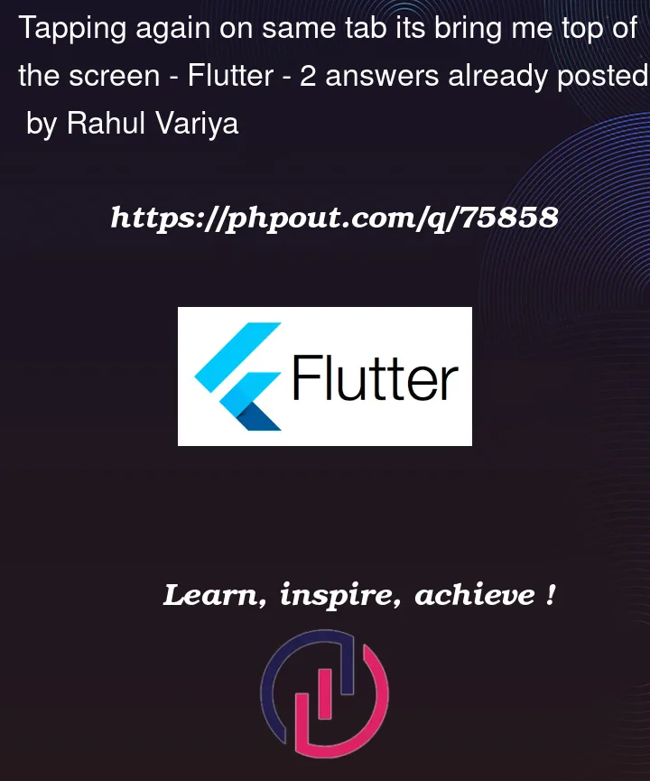 Question 75858 in Flutter