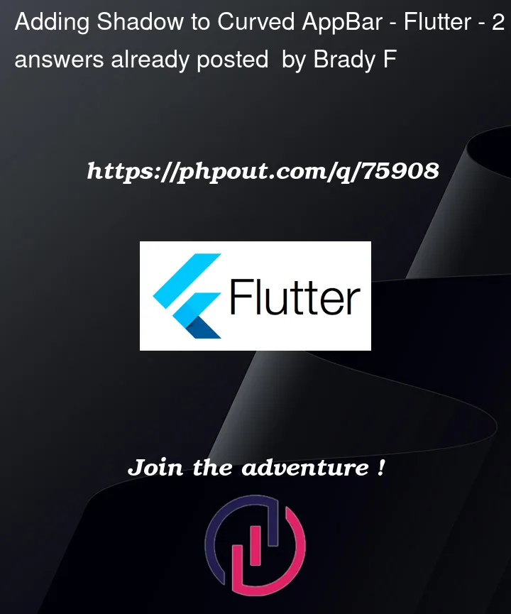 Question 75908 in Flutter