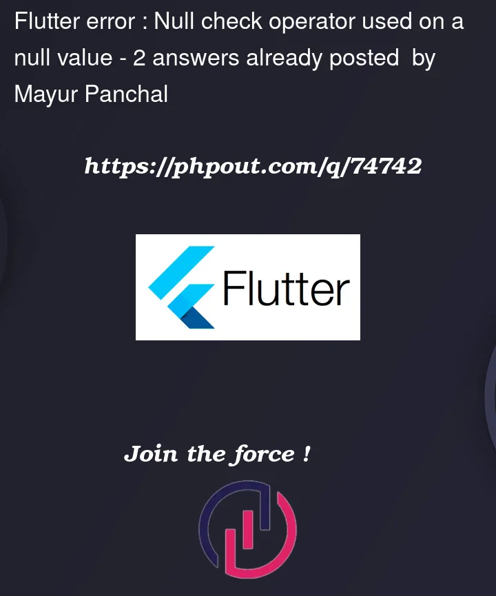 Question 74742 in Flutter