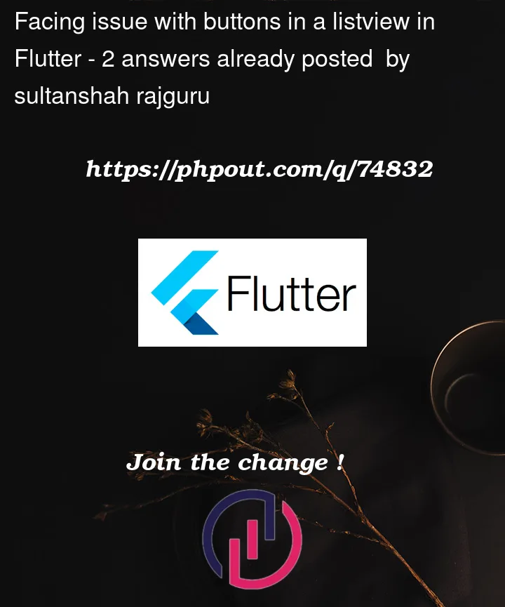 Question 74832 in Flutter