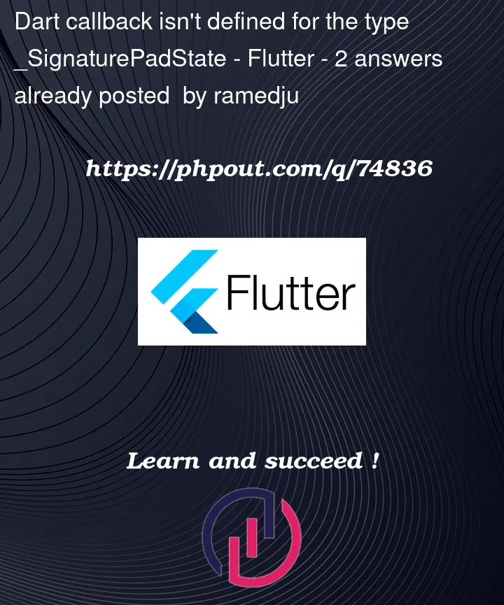 Question 74836 in Flutter