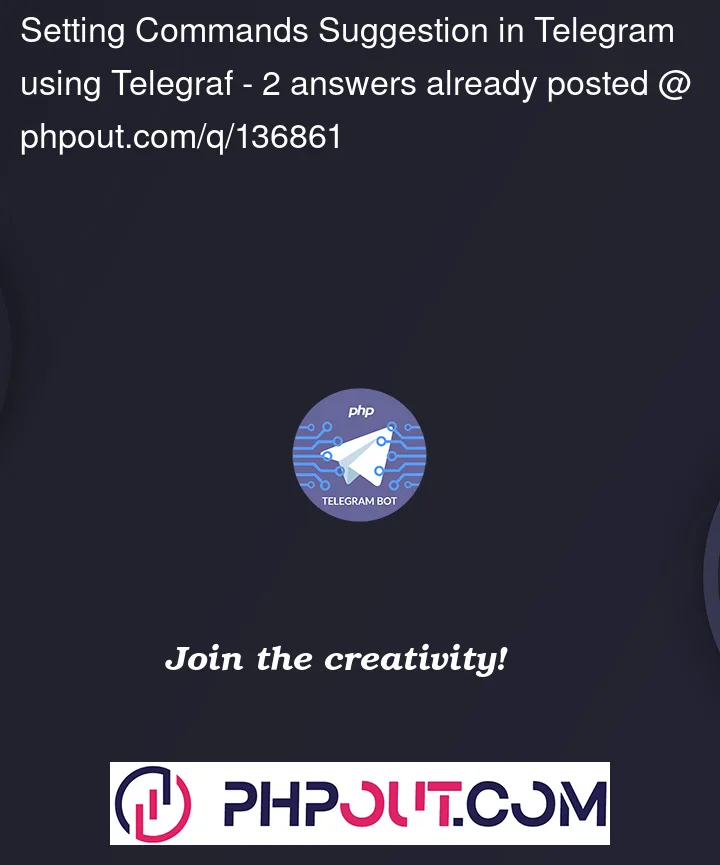 Question 136861 in Telegram API